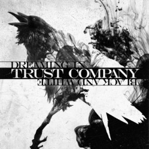 Trust Company - Dreaming in Black and White cover art
