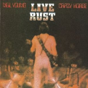 Neil Young / Crazy Horse - Live Rust cover art