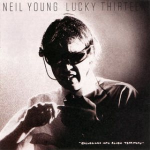 Neil Young - Lucky Thirteen cover art