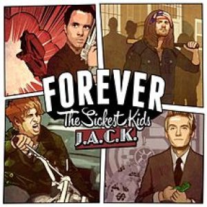 Forever the Sickest Kids - J.A.C.K. cover art Forever the Sickest Kids - J.A.C.K. cover art