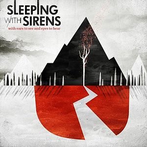 Sleeping with Sirens - With Ears to See and Eyes to Hear cover art