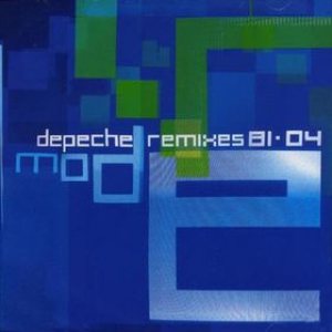 Depeche Mode - Remixes 81·04 cover art