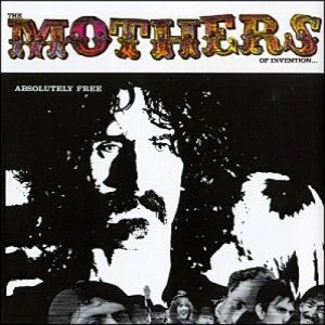 The Mothers of Invention - Absolutely Free cover art