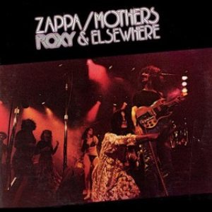 Zappa / Mothers - Roxy & Elsewhere cover art