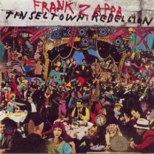 Frank Zappa - Tinseltown Rebellion cover art
