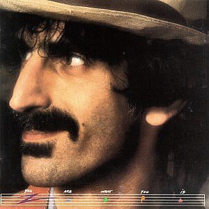 Frank Zappa - You Are What You Is cover art