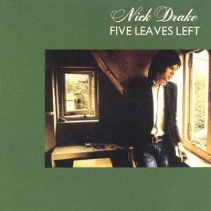 Nick Drake - Five Leaves Left cover art