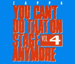 Frank Zappa - You Can't Do That on Stage Anymore, Vol. 4 cover art
