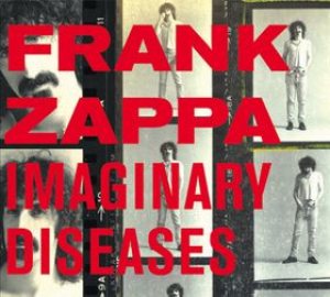 Frank Zappa - Imaginary Diseases cover art