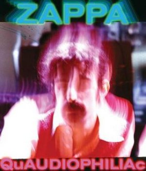 Frank Zappa - QuAUDIOPHILIAc cover art