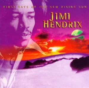 Jimi Hendrix - First Rays of the New Rising Sun cover art