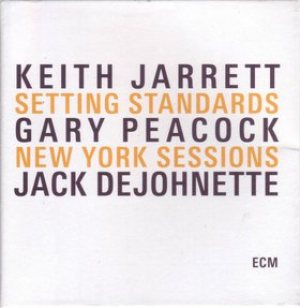 Keith Jarrett / Gary Peacock / Jack DeJohnette - Setting Standards: New York Sessions cover art Keith Jarrett / Gary Peacock / Jack DeJohnette - Setting Standards: New York Sessions cover art
