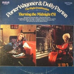 Porter Wagoner / Dolly Parton - The Right Combination / Burning the Midnight Oil cover art