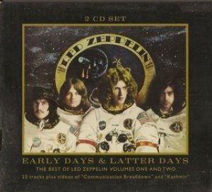 Led Zeppelin - Early Days & Latter Days: the Best of Led Zeppelin, Volumes One and Two cover art Led Zeppelin - Early Days & Latter Days: the Best of Led Zeppelin, Volumes One and Two cover art