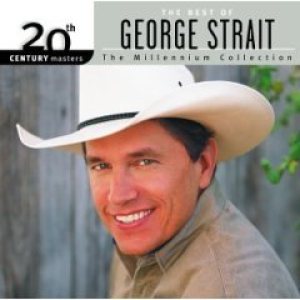 George Strait - 20th Century Masters: the Millennium Collection - the Best of George Strait cover art