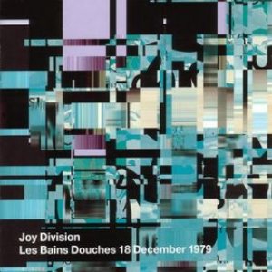 Joy Division - Les Bains Douches 18 December 1979 cover art