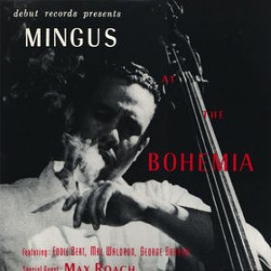 Charles Mingus - Mingus at the Bohemia cover art