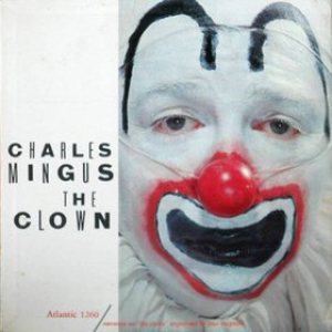 Charles Mingus - The Clown cover art