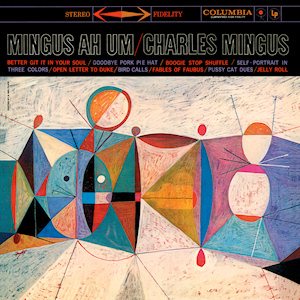 Charles Mingus - Mingus Ah Um cover art Charles Mingus - Mingus Ah Um cover art