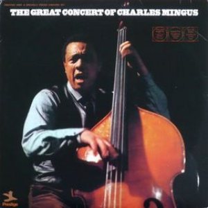 Charles Mingus - The Great Concert of Charles Mingus cover art