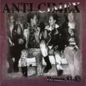 Anti Cimex - Demos 81-85 cover art