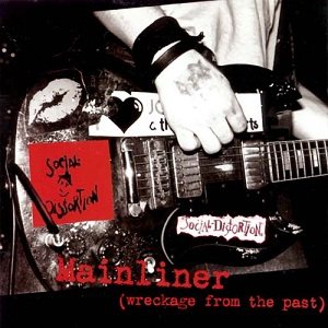 Social Distortion - Mainliner: Wreckage from the Past cover art