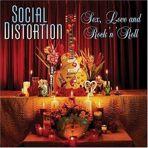 Social Distortion - Sex, Love and Rock 'n' Roll cover art