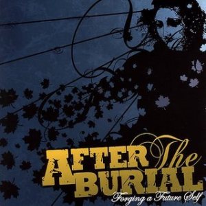 After the Burial - Forging a Future Self cover art