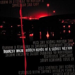 Darkest Hour - Hidden Hands of a Sadist Nation cover art