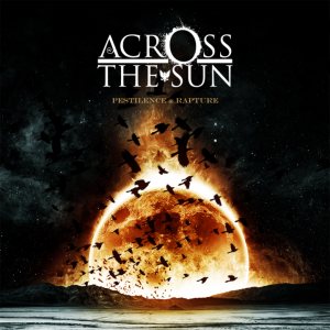 Across the Sun - Pestilence & Rapture cover art