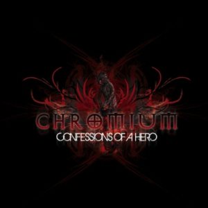 Chromium - Confessions of a Hero cover art