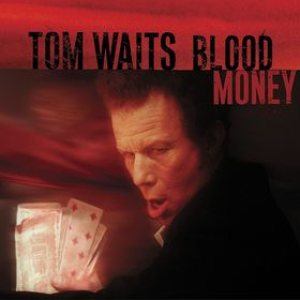 Tom Waits - Blood Money cover art