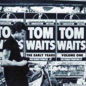 Tom Waits - The Early Years, Volume One cover art