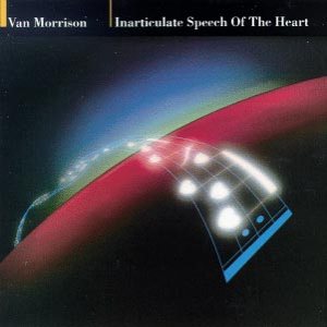 Van Morrison - Inarticulate Speech of the Heart cover art