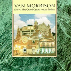 Van Morrison - Live at the Grand Opera House Belfast cover art