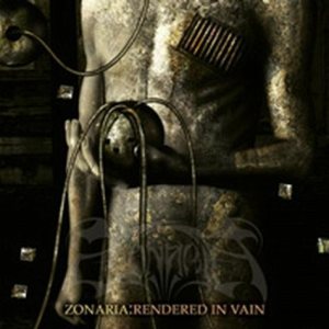 Zonaria - Rendered in Vain cover art