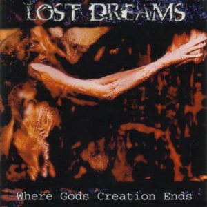 Lost Dreams - Where Gods Creation Ends cover art Lost Dreams - Where Gods Creation Ends cover art