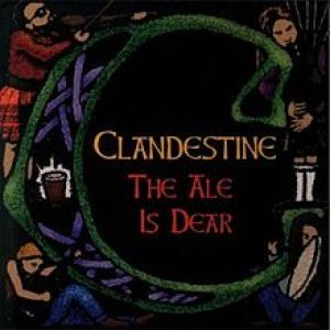 Clandestine - The Ale is Dear cover art