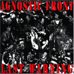 Agnostic Front - Last Warning cover art