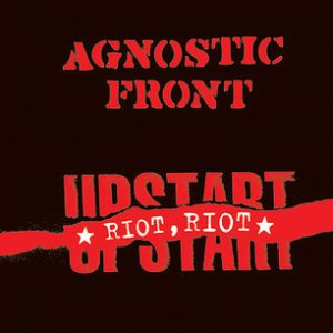 Agnostic Front - Riot, Riot, Upstart cover art