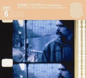 Sonic Youth - SYR 6: Koncertas Stan Brakhage Prisiminimui cover art Sonic Youth - SYR 6: Koncertas Stan Brakhage Prisiminimui cover art