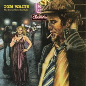 Tom Waits - The Heart of Saturday Night cover art