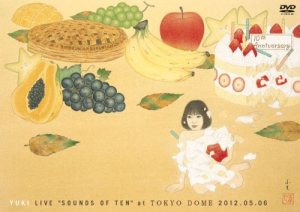 Yuki - YUKI LIVE“SOUNDS OF TEN”at TOKYO DOME 2012.05.06 cover art