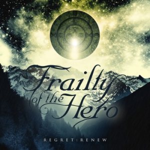Frailty of the Hero - Regret​ : ​Renew cover art