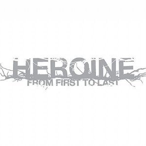 From First to Last - Heroine cover art