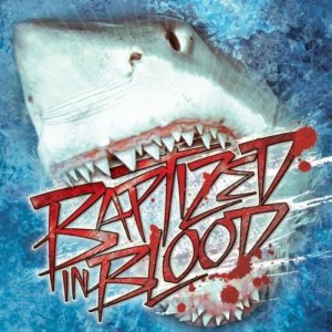 Baptized In Blood - Baptized in Blood cover art