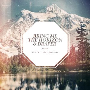 Bring Me the Horizon - The Chill Out Sessions cover art