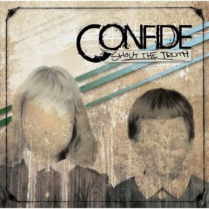 Confide - Shout the Truth cover art Confide - Shout the Truth cover art