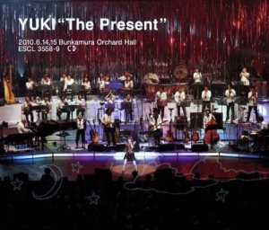 Yuki - YUKI“The Present” 2010.6.14,15 Bunkamura Orchard Hall cover art