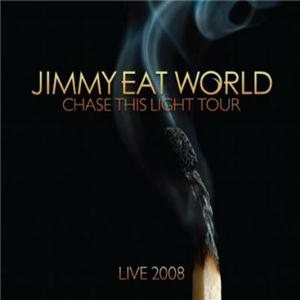 Jimmy Eat World - Chase This Light Tour 2008 cover art